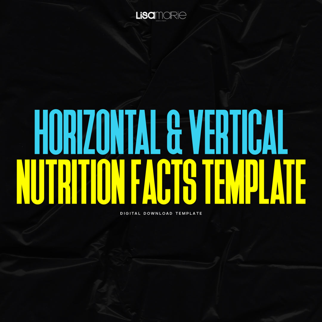 Horizontal & Vertical Nutrition Facts